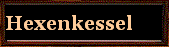Hexenkessel